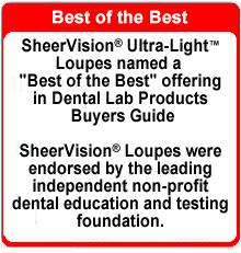 Dental Lab - SheerVision Ultra-Light Loupes - Award - Best of the Best
